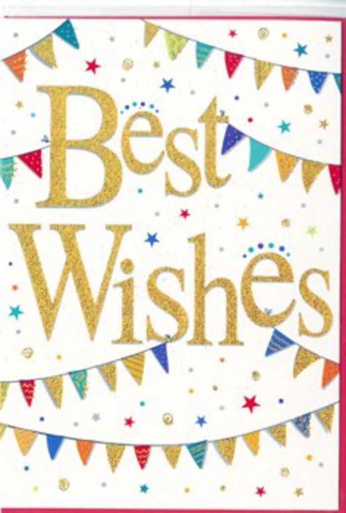 This image shows a lively, celebratory greeting card designed to carry heartfelt congratulations or encouragement, the kind you might pair with a bright bouquet delivered across Alperton. Dominating the centre, the phrase Best Wishes is written in a bold, flowing script of glittering gold foil, each curve of the letters raised slightly from the white card so that it catches and reflects light with a subtle sparkle. The gold has a rich, warm tone, somewhere between polished brass and afternoon sunlight on the tiled roofs near Alperton Station, giving the words both elegance and warmth. The background is a pure, matte white that acts like a clear sky, allowing the other elements to stand out. Curving above and below the central message, strings of bunting form two gentle arcs, like festive ribbons stretched between lampposts along Ealing Road during a community celebration. The pennants themselves are tiny triangles in a mix of vivid hues-deep reds, sky blues, lime greens, sunny yellows, and bright pinks. Each flag is adorned with a simple yet joyful motif: some with polka dots, others with stripes or small geometric shapes, subtly suggesting that every good wish is unique. Scattered generously across the card are miniature stars and tiny dots, echoing the colours of the bunting and creating a sense of confetti frozen mid-air, ready to fall in celebration. Together, these details create an impression of light-hearted festivity and sincere positivity, the sort of card that feels equally fitting for congratulating a neighbour on a new home off Bridgewater Road or wishing a friend good luck on a fresh chapter.
